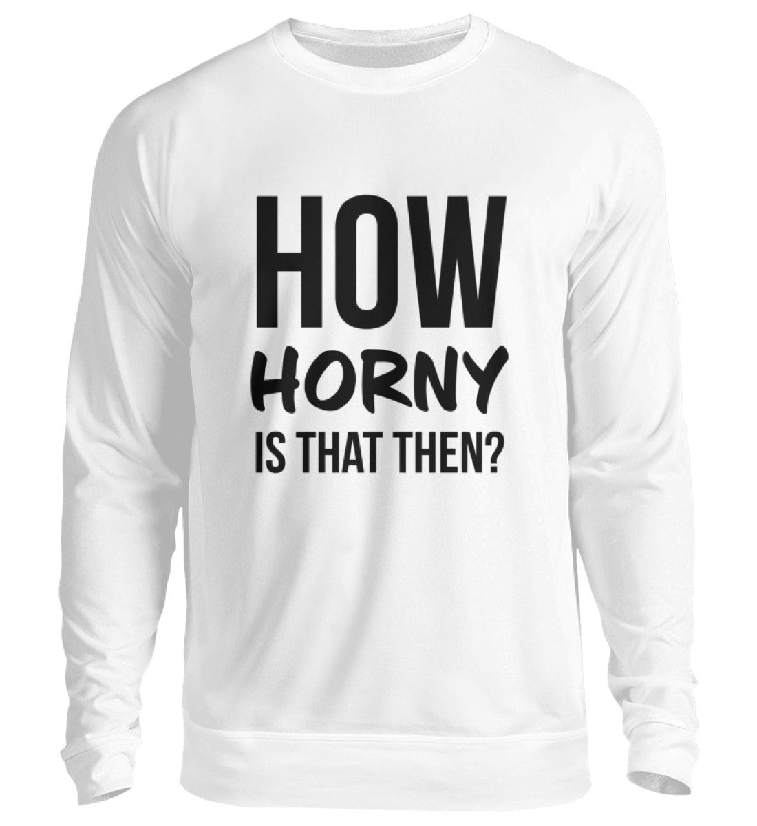 HORNY - SWEATSHIRT - Dufte Kluft