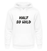 HALF SO WILD - HOODIE