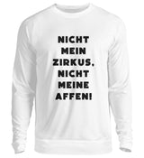 NICHT MEIN ZIRKUS - SWEATSHIRT - Dufte Kluft