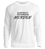 SCHWACHE NERVEN - SWEATSHIRT