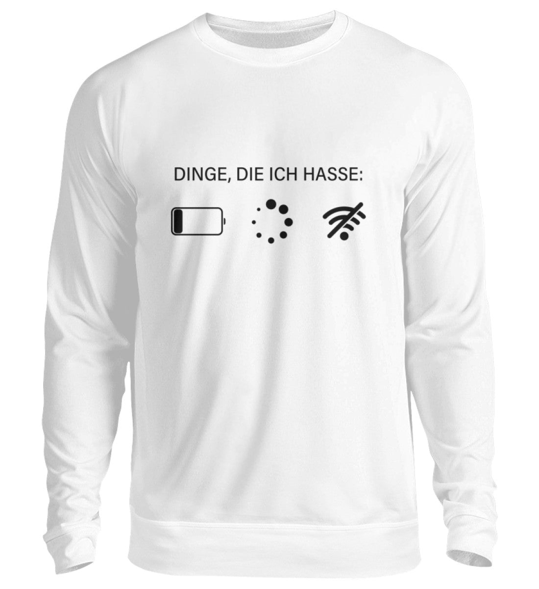 DINGE, DIE ICH HASSE - SWEATSHIRT - Dufte Kluft