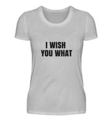 I WISH YOU WHAT - DAMEN T-SHIRT