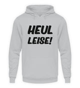HEUL LEISE - HOODIE - Dufte Kluft