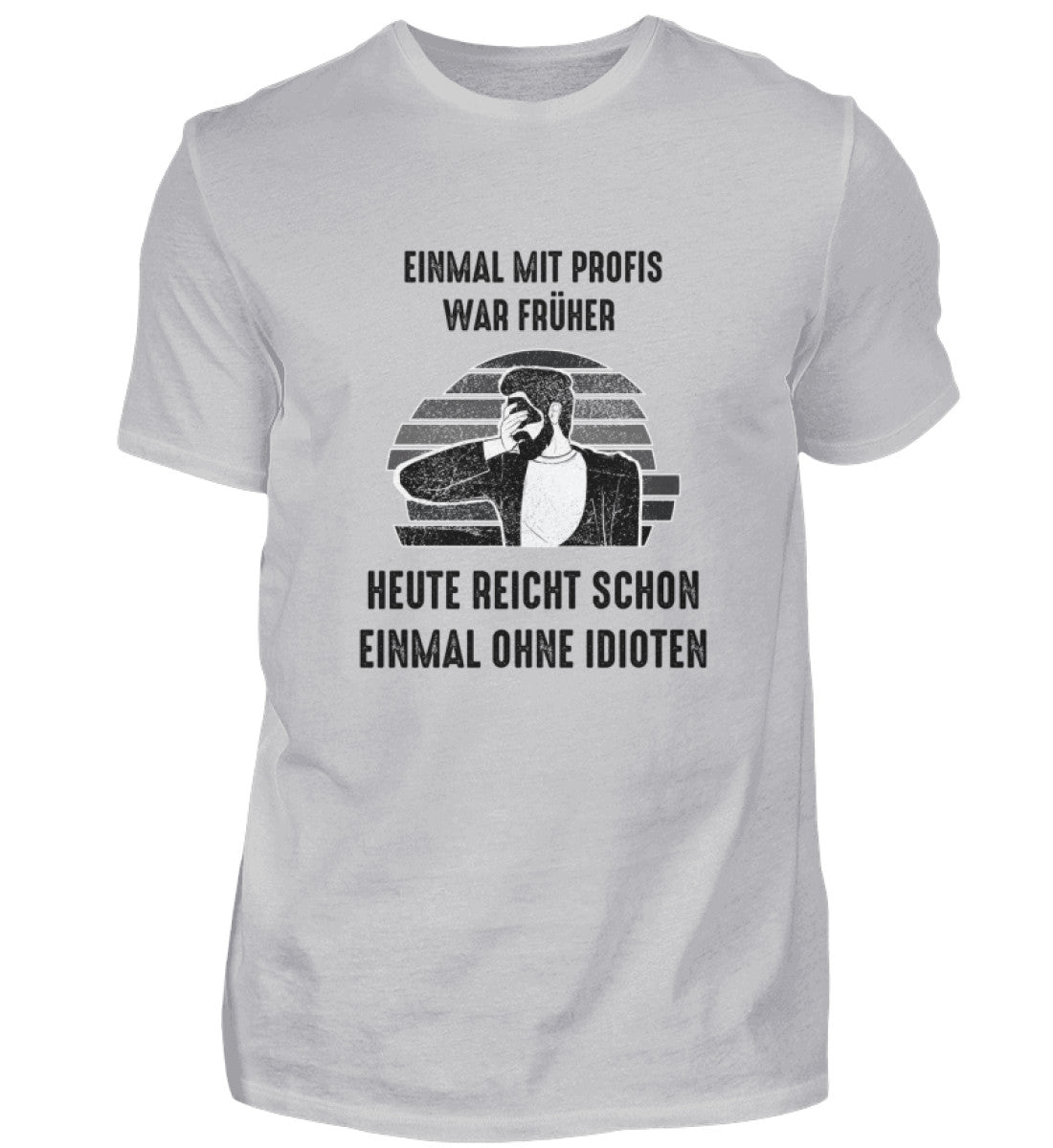 EINMAL OHNE IDIOTEN - HERREN T-SHIRT - Dufte Kluft