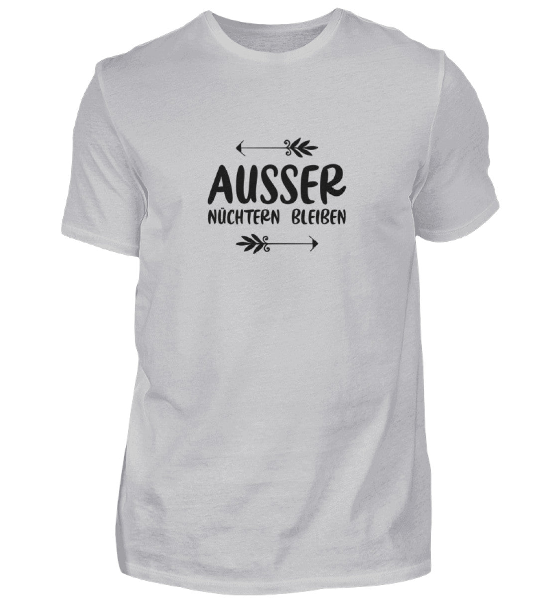 AUSSER NÜCHTERN BLEIBEN - HERREN T-SHIRT - Dufte Kluft