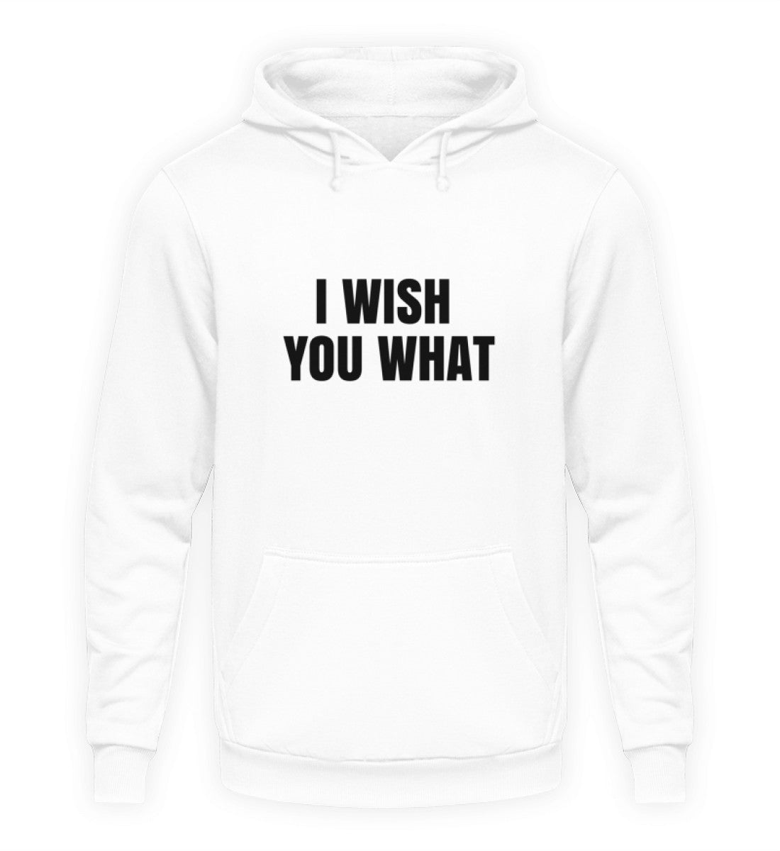 I WISH YOU WHAT - HOODIE - Dufte Kluft