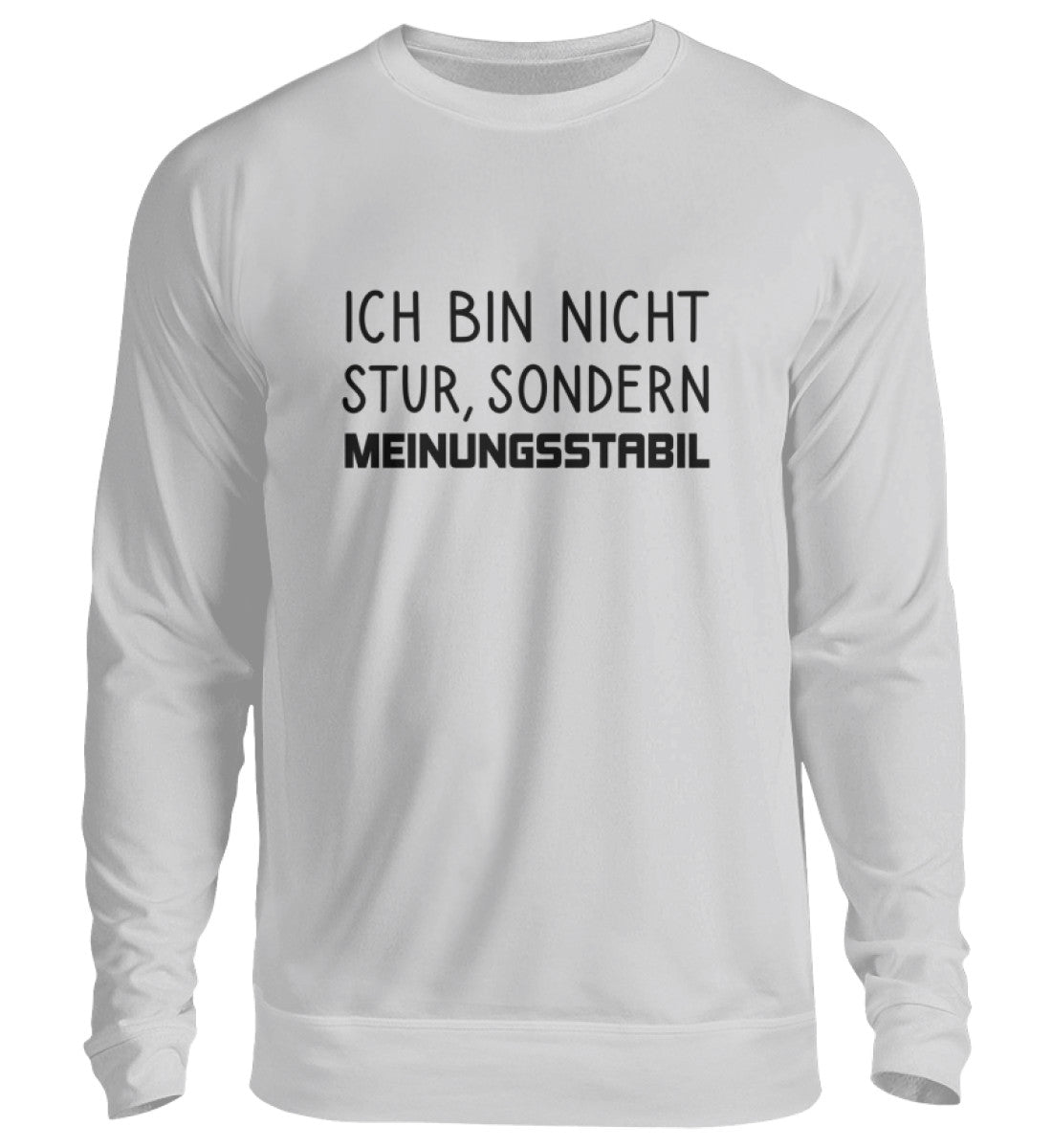 ICH BIN NICHT STUR - SWEATSHIRT - Dufte Kluft