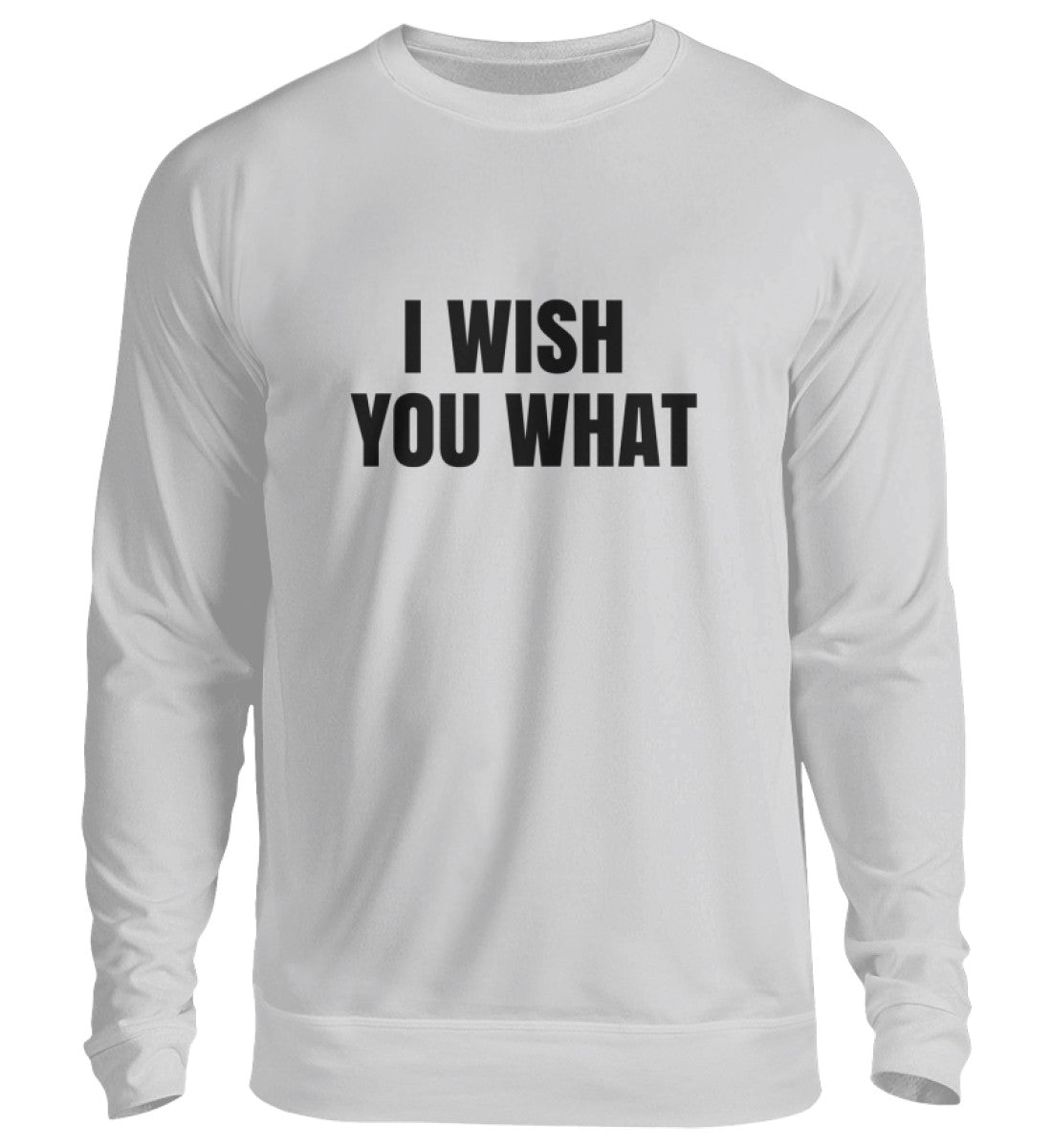 I WISH YOU WHAT - SWEATSHIRT - Dufte Kluft