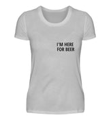 I’M HERE FOR BEER - DAMEN T-SHIRT