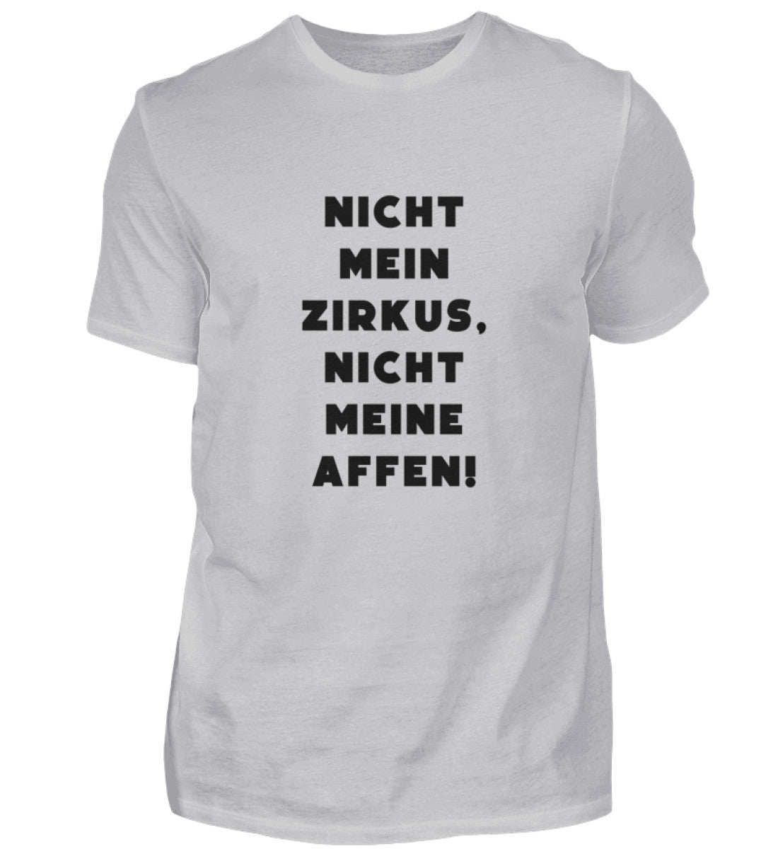 NICHT MEIN ZIRKUS - HERREN T-SHIRT - Dufte Kluft