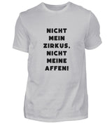 NICHT MEIN ZIRKUS - HERREN T-SHIRT - Dufte Kluft