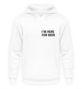 I’M HERE FOR BEER - HOODIE
