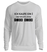 ICH KAUFE EIN I - SWEATSHIRT - Dufte Kluft
