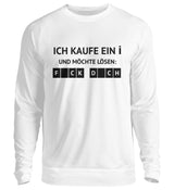 ICH KAUFE EIN I - SWEATSHIRT - Dufte Kluft