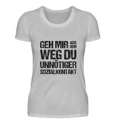 UNNÖTIGER SOZIALKONTAKT - DAMEN T-SHIRT - Dufte Kluft