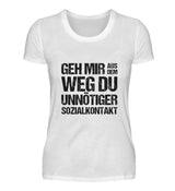 UNNÖTIGER SOZIALKONTAKT - DAMEN T-SHIRT - Dufte Kluft