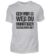 UNNÖTIGER SOZIALKONTAKT - HERREN T-SHIRT - Dufte Kluft