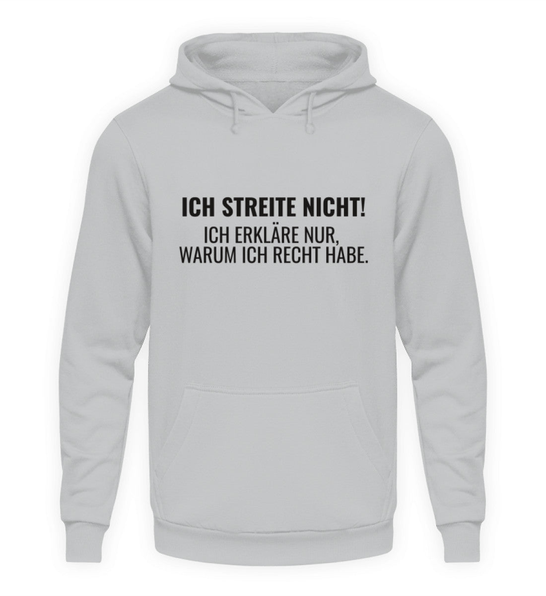 ICH STREITE NICHT! - HOODIE - Dufte Kluft