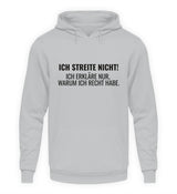 ICH STREITE NICHT! - HOODIE