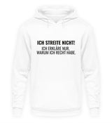 ICH STREITE NICHT! - HOODIE