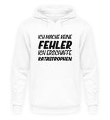 ICH MACHE KEINE FEHLER - HOODIE - Dufte Kluft