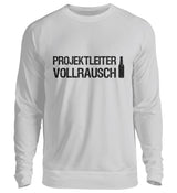 PROJEKTLEITER VOLLRAUSCH - SWEATSHIRT