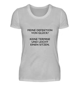 MEINE DEFINITION VON GLÜCK - DAMEN T-SHIRT - Dufte Kluft