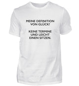 MEINE DEFINITION VON GLÜCK - HERREN T-SHIRT - Dufte Kluft