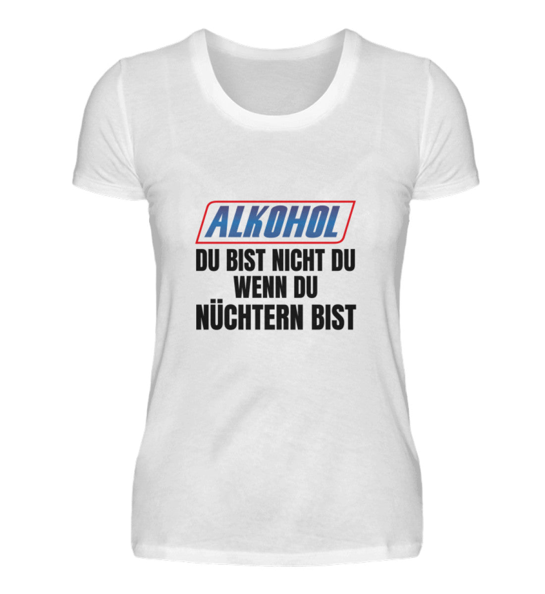 ALKOHOL - DAMEN T-SHIRT - Dufte Kluft