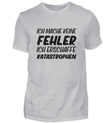 ICH MACHE KEINE FEHLER - HERREN T-SHIRT - Dufte Kluft