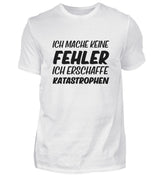 ICH MACHE KEINE FEHLER - HERREN T-SHIRT - Dufte Kluft