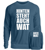 HINTEN STEHT AUCH WAT - SWEATSHIRT - Dufte Kluft