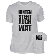 HINTEN STEHT AUCH WAT - HERREN T-SHIRT - Dufte Kluft