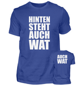 HINTEN STEHT AUCH WAT - HERREN T-SHIRT - Dufte Kluft