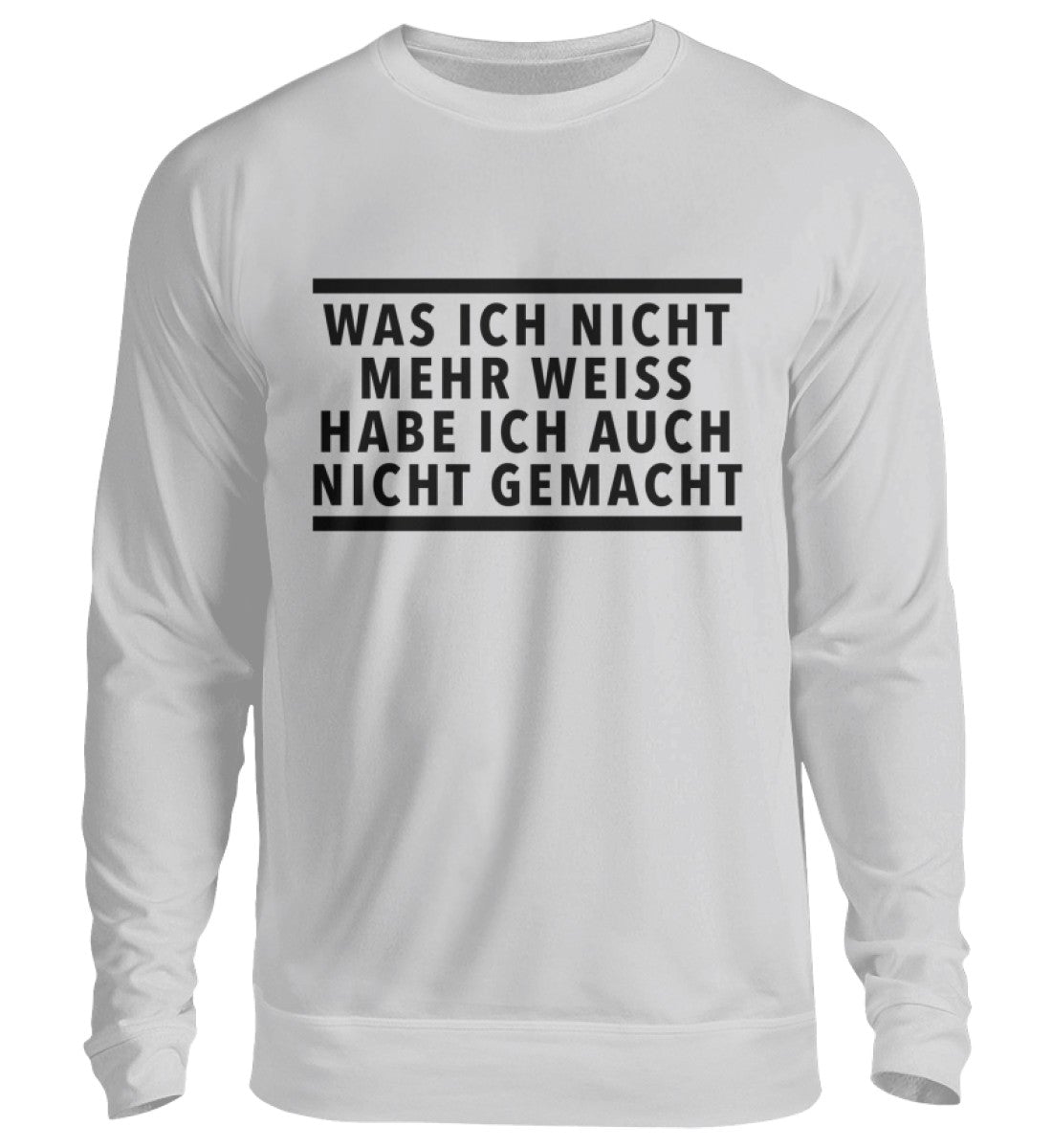 WAS ICH NICHT MEHR WEISS - SWEATSHIRT - Dufte Kluft