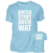 HINTEN STEHT AUCH WAT - HERREN T-SHIRT - Dufte Kluft