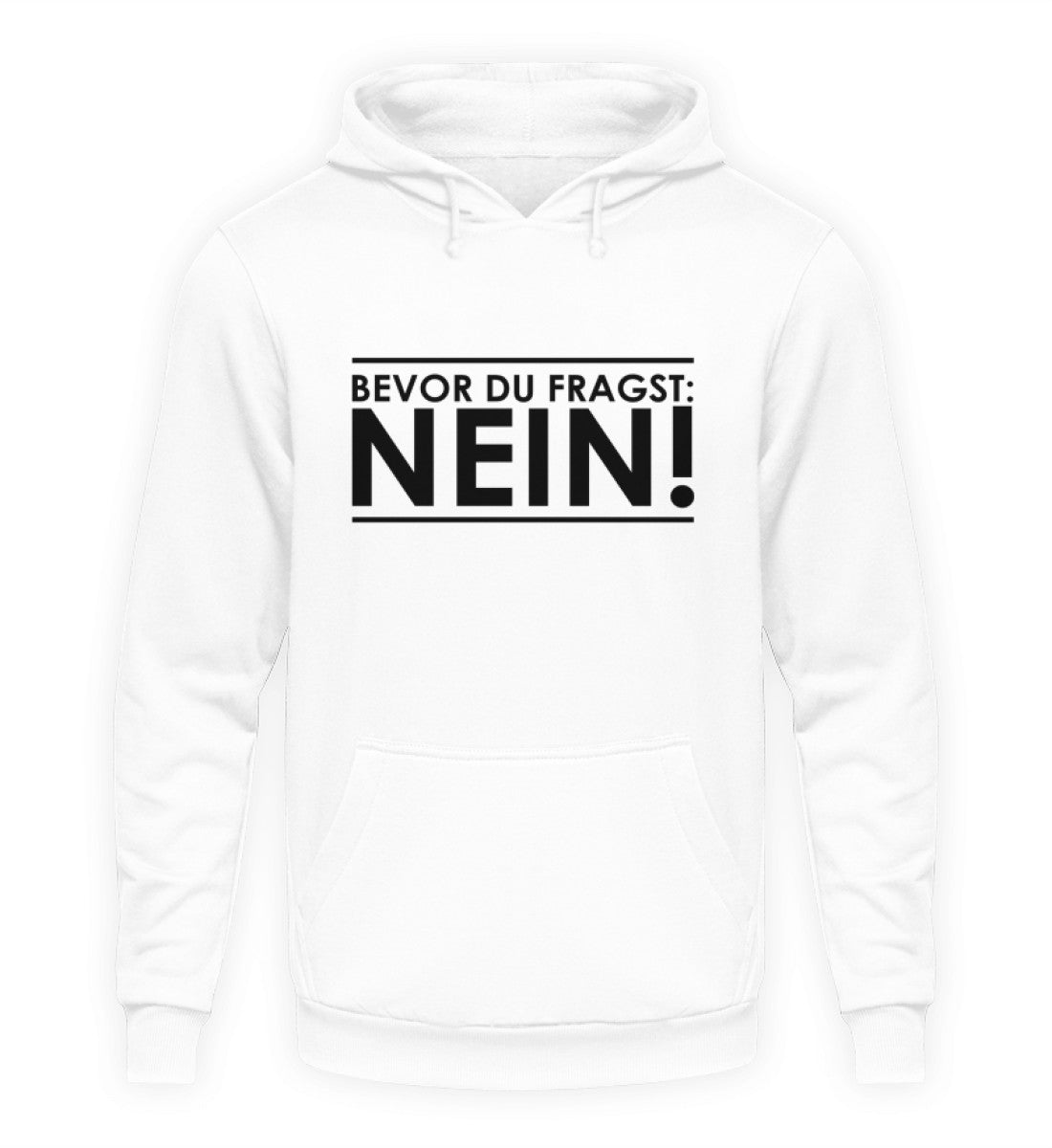 BEVOR DU FRAGST: NEIN! - HOODIE - Dufte Kluft