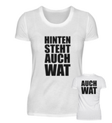 HINTEN STEHT AUCH WAT - DAMEN T-SHIRT - Dufte Kluft