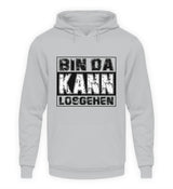 BIN DA KANN LOSGEHEN - HOODIE - Dufte Kluft