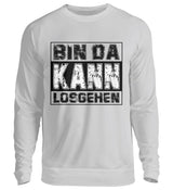 BIN DA KANN LOSGEHEN - SWEATSHIRT - Dufte Kluft