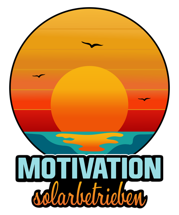 "Motivation solarbetrieben" 🌞- Frische Energie – oder so ähnlich
