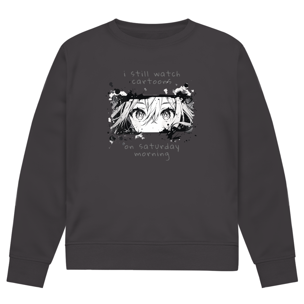 STILL WATCH CARTOONS - SWEATSHIRT