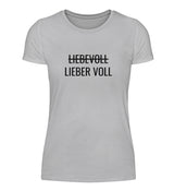 LIEBER VOLL - DAMEN T-SHIRT