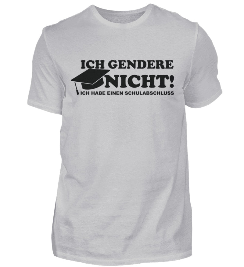 ICH GENDERE NICHT - HERREN T-SHIRT