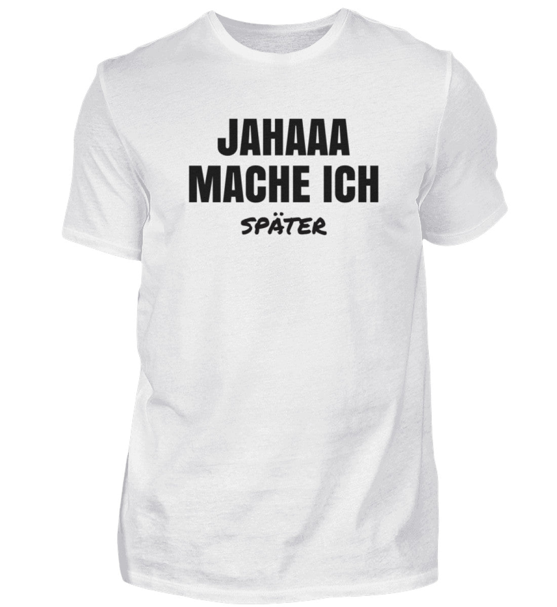 SPÄTER - HERREN T-SHIRT - Dufte Kluft