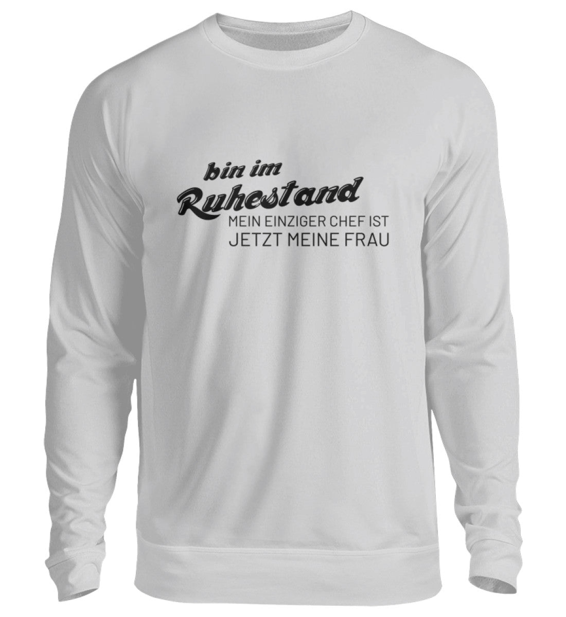 BIN IM RUHESTAND - SWEATSHIRT - Dufte Kluft