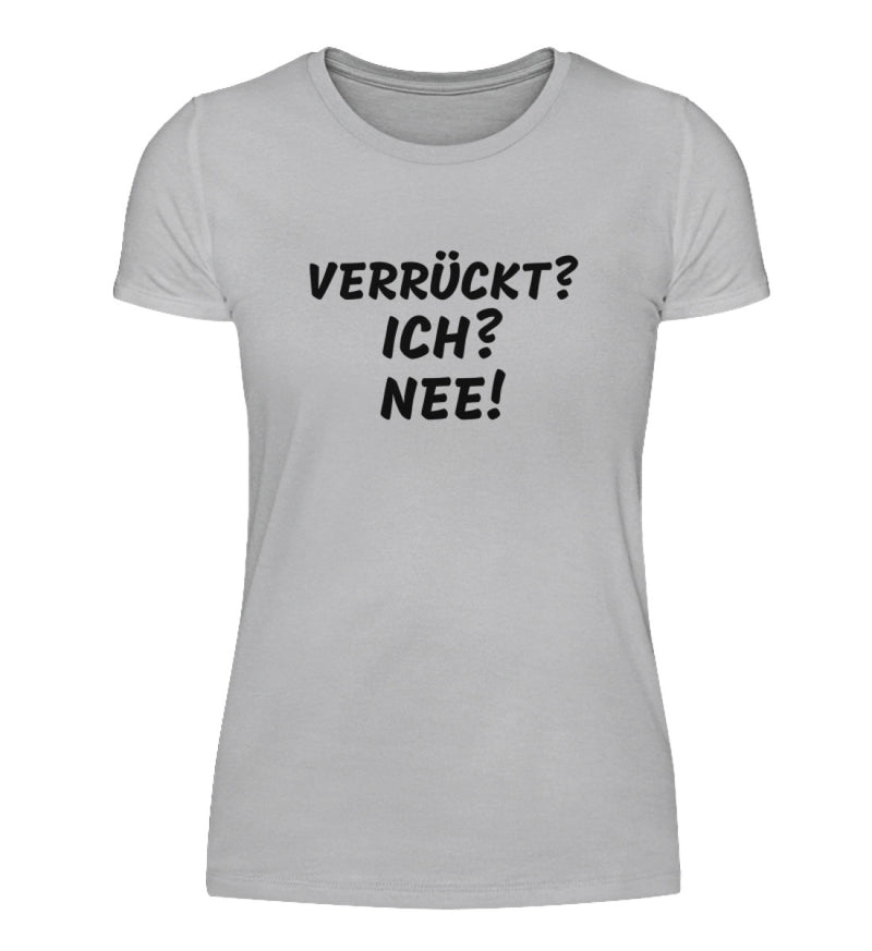 VERRÜCKT - DAMEN T-SHIRT