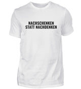 NACHSCHENKEN - HERREN T-SHIRT