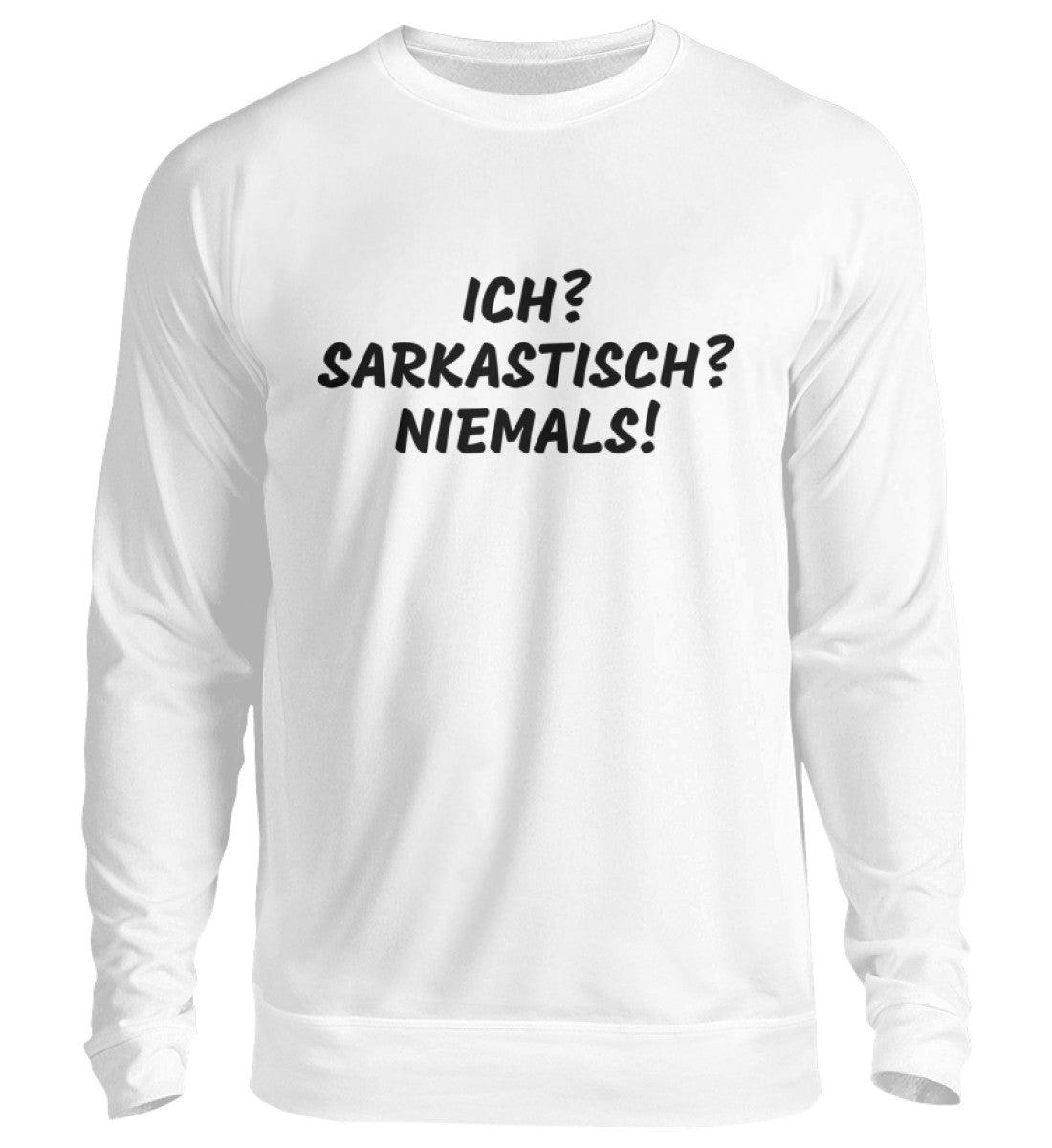 SARKASTISCH - SWEATSHIRT - Dufte Kluft