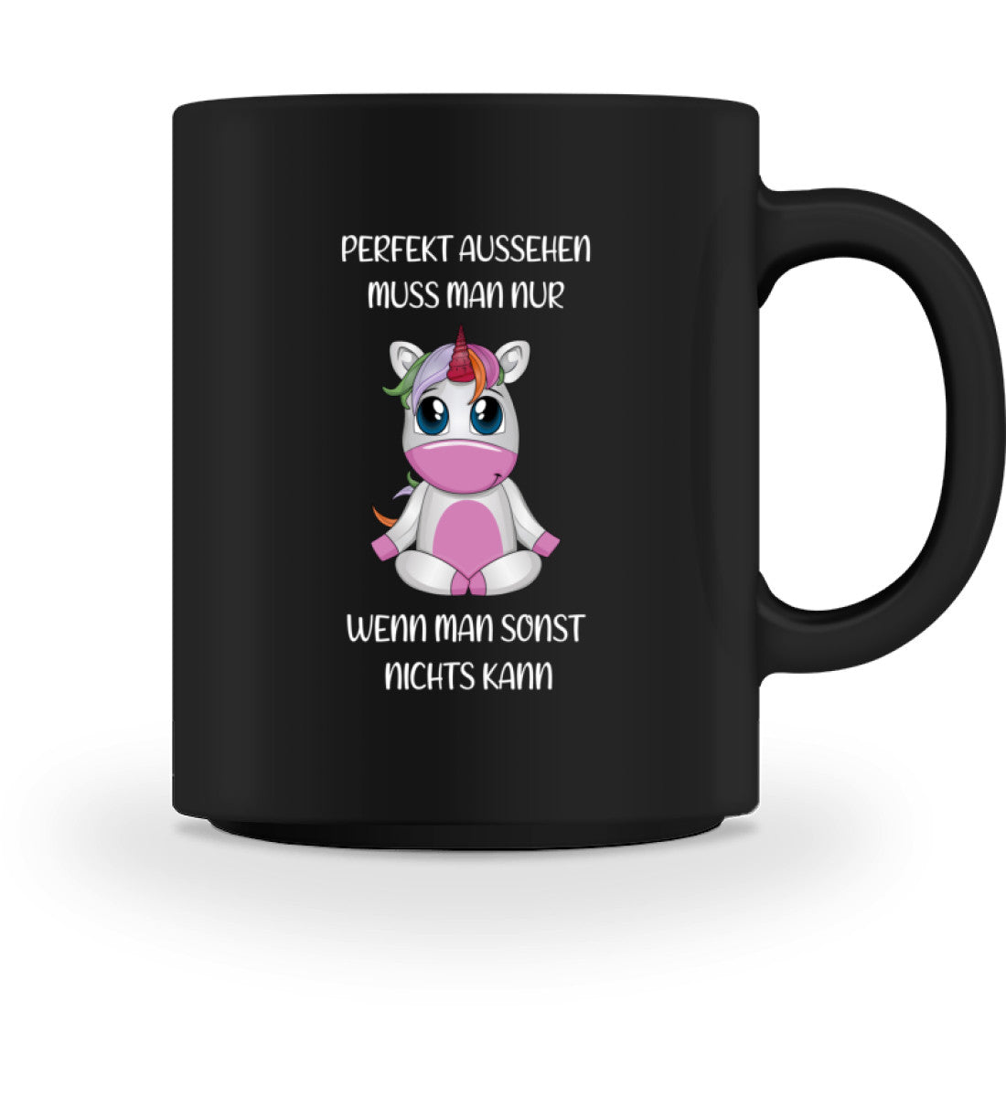 PERFEKT AUSSEHEN - TASSE